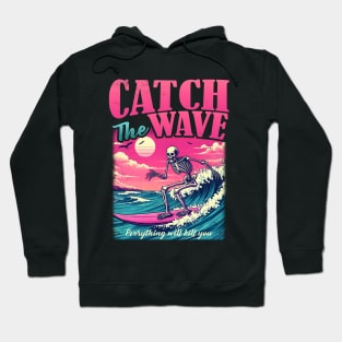 Catch the wave Hoodie